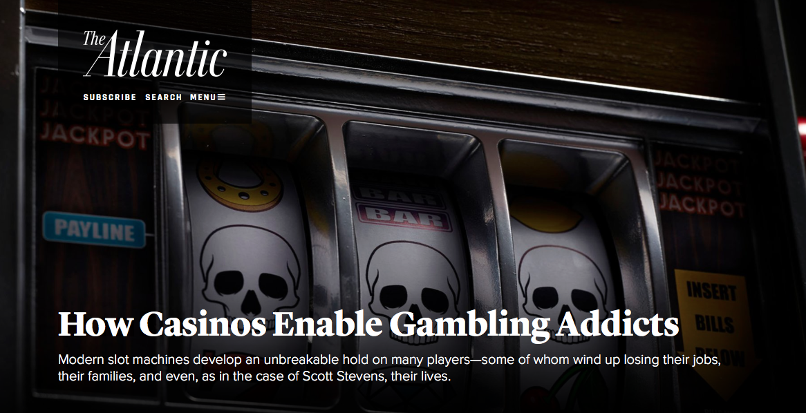 Atlantic Magazine Story Shows Tragic Consequences of Gambling Addiction and Examines Casino's Role in Enabling Addiction - No Casinos